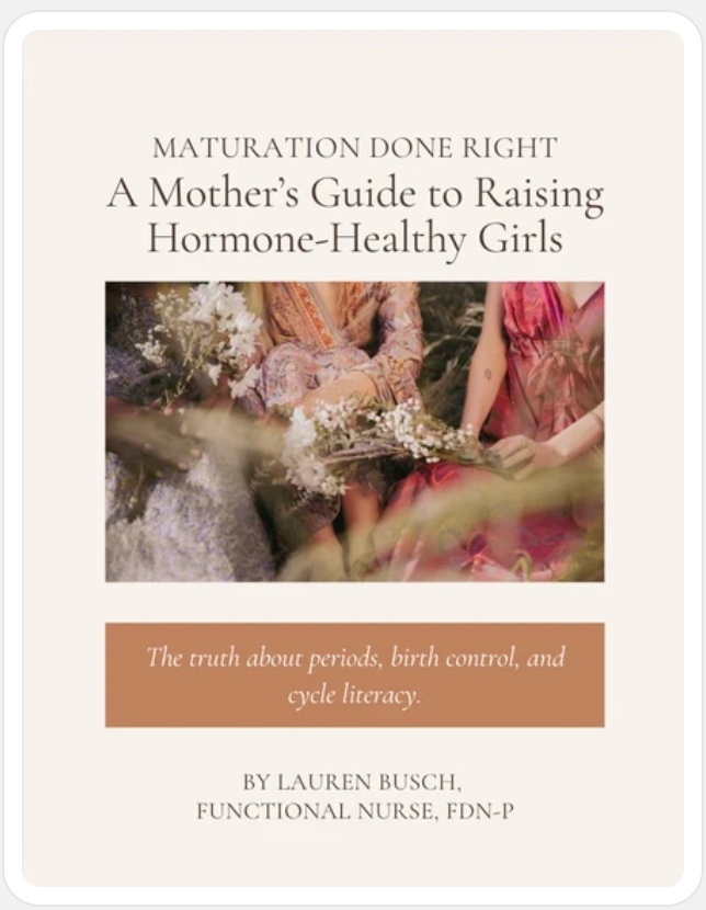 Maturation Done Right: A Mother’s Guide to Raising Hormone-Healthy Girls